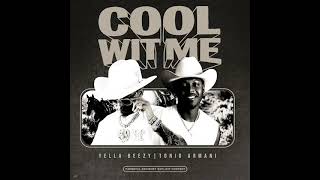 Yella Beezy - Cool Wit Me (Feat. Tonio Armani) (Clean)