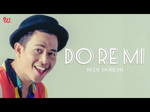Budi Doremi - DoReMi (Lyrics) Budi Doremi - DoReMi (Lyrics)