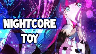 Nightcore - Toy [+Lyrics]