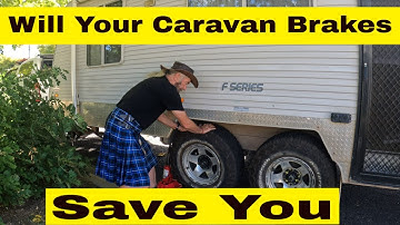Will your caravan brakes save you?