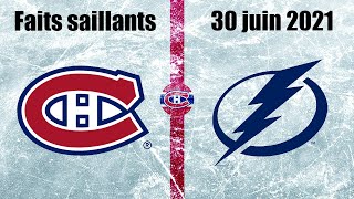 Canadiens vs Lightning - Faits saillants - 30 juin 2021