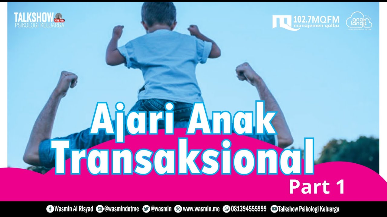 Ajari Anak Transaksional Part 1 Talkshow Mqfm Youtube