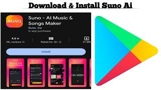How to Download and Install Suno Ai app on the Android device