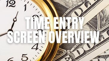 Time Entry Screen Overview  - TPS Cloud Axis