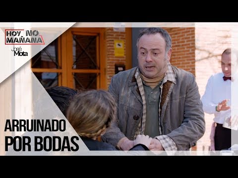 Arruinado por bodas | Hoy no Mañana | José Mota