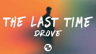 Drove - The Last Time 