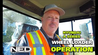 Learn how to operate a Hyundai A Series Wheel Loader - NED Talks 82