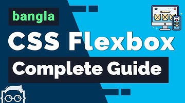 CSS Flexbox Complete Guide - Bangla CSS Flexbox Tutorial