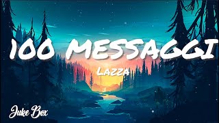 Lazza - 100 MESSAGGI (Testo/Lyrics)