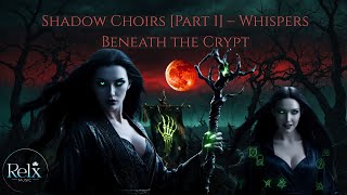 Legends of Harmony #1 | Shadow Choirs [Part 1] 🕯️ Whispers Beneath the Crypt