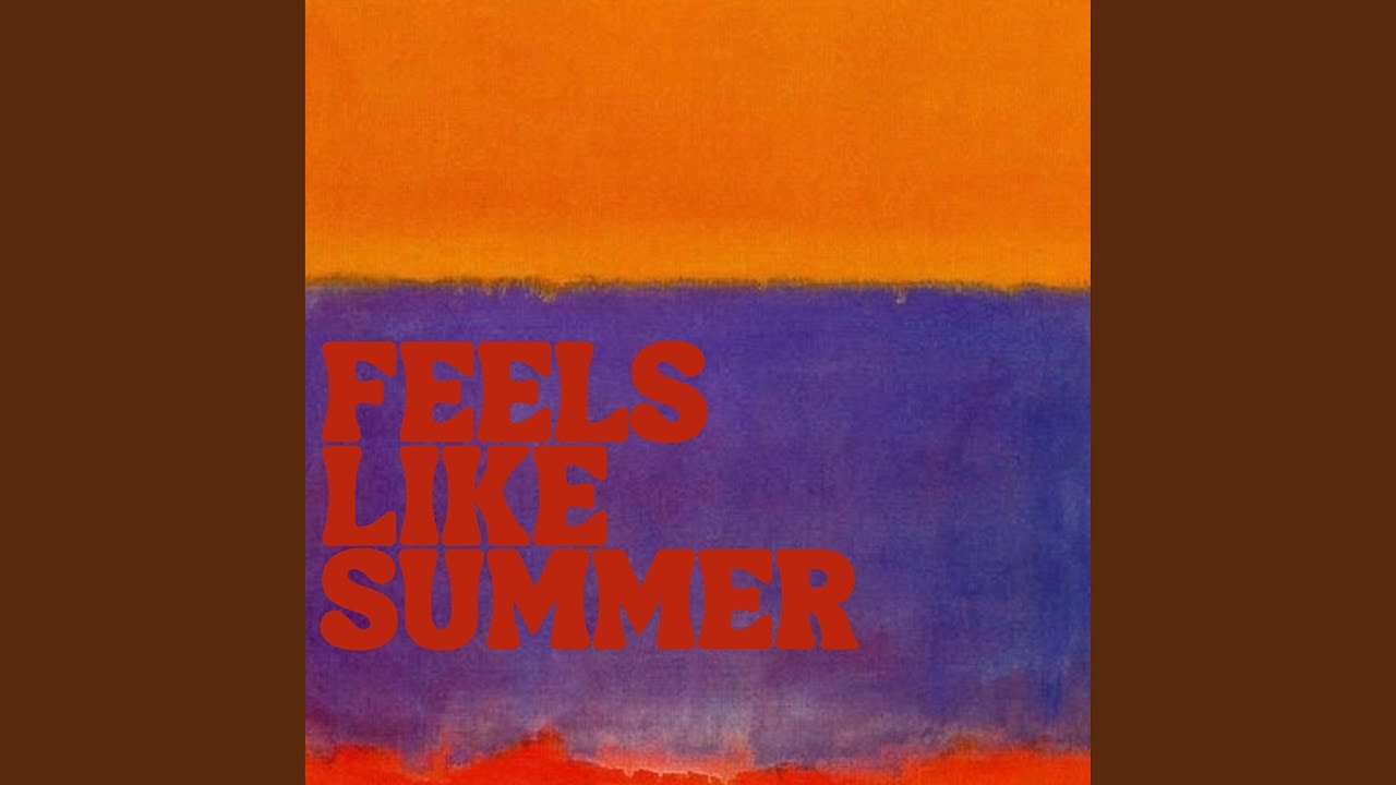 Feels Like Summer - YouTube