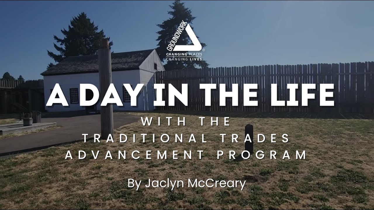 A Day in the Life With The Traditional Trades Advancement Program (TTAP)