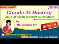 Claude AI Mastery - Build AI Agents & Smart Automations tutorials || Demo - 4 || by Mr. DURGA Sir