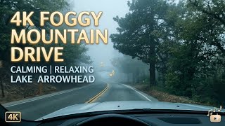 Calming 4K POV Drive | Foggy Lake Arrowhead Mountains & Gentle Music for Deep Relaxation