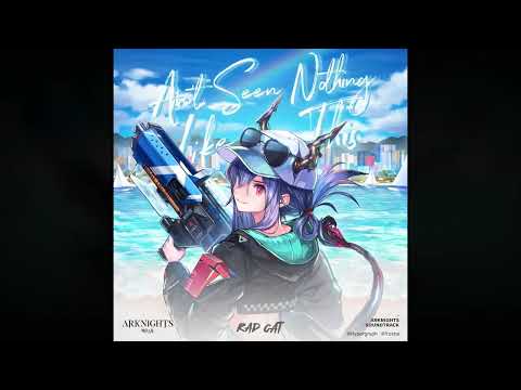 Rad Cat – Ain't Seen Nothing Like This (Arknights Soundtrack)