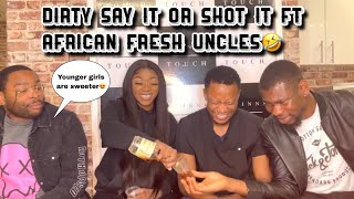 YOUNGER GIRLS ARE SWEETER (DRUNK SAY IT OR SHOT) IT FT FRESH AFRICAN UNCLES 🤣😭