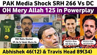 Pak Media Shocked on SRH 266 Vs DC IPL 2024 | SRH Vs DC IPL 2024 Match | Srh Beat Dc IPL 2024 |