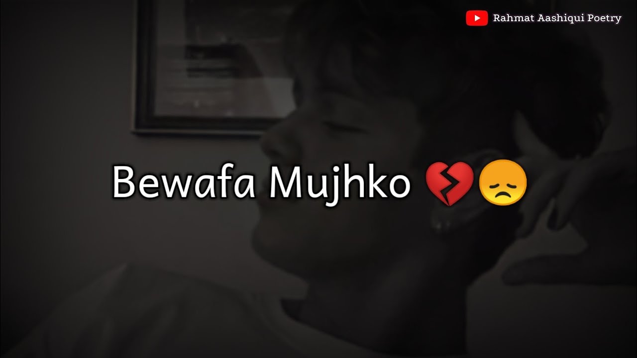 Bewafa Mujhko 2022 Status YouTube Music