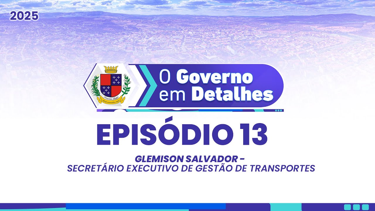 Episódio 13 : Glemison Salvador, Secretário Executivo de Gestão de Transportes.