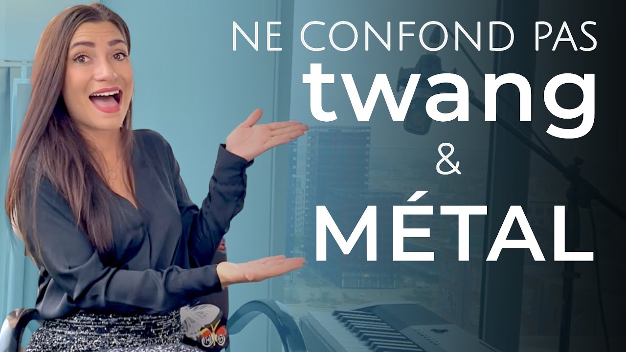 Technique vocale TWANG VS MÉTAL ! Pourquoi il ne faut ABSOLUMENT PAS les confondre !