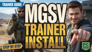 How To Install A Trainer For Metal Gear Solid V The Phantom Pain 2026 Pc Guide