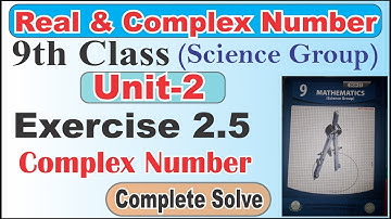 9th Class Chapter 2 | Real and Complex Numbers Exercise 2.5 Complete Solve
