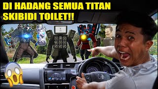 MOBIL UPlIN DII HADANG SEMUA TITAN SEKIBIDI TOILET! TITAN KAMERAMAN, TITAN SPEAKERMAN DAN TITAN TV?!