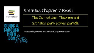 OpenStax Statistics Chapter 7 Excel 1 - The Central Limit Theorem with the Statistics Scores Example