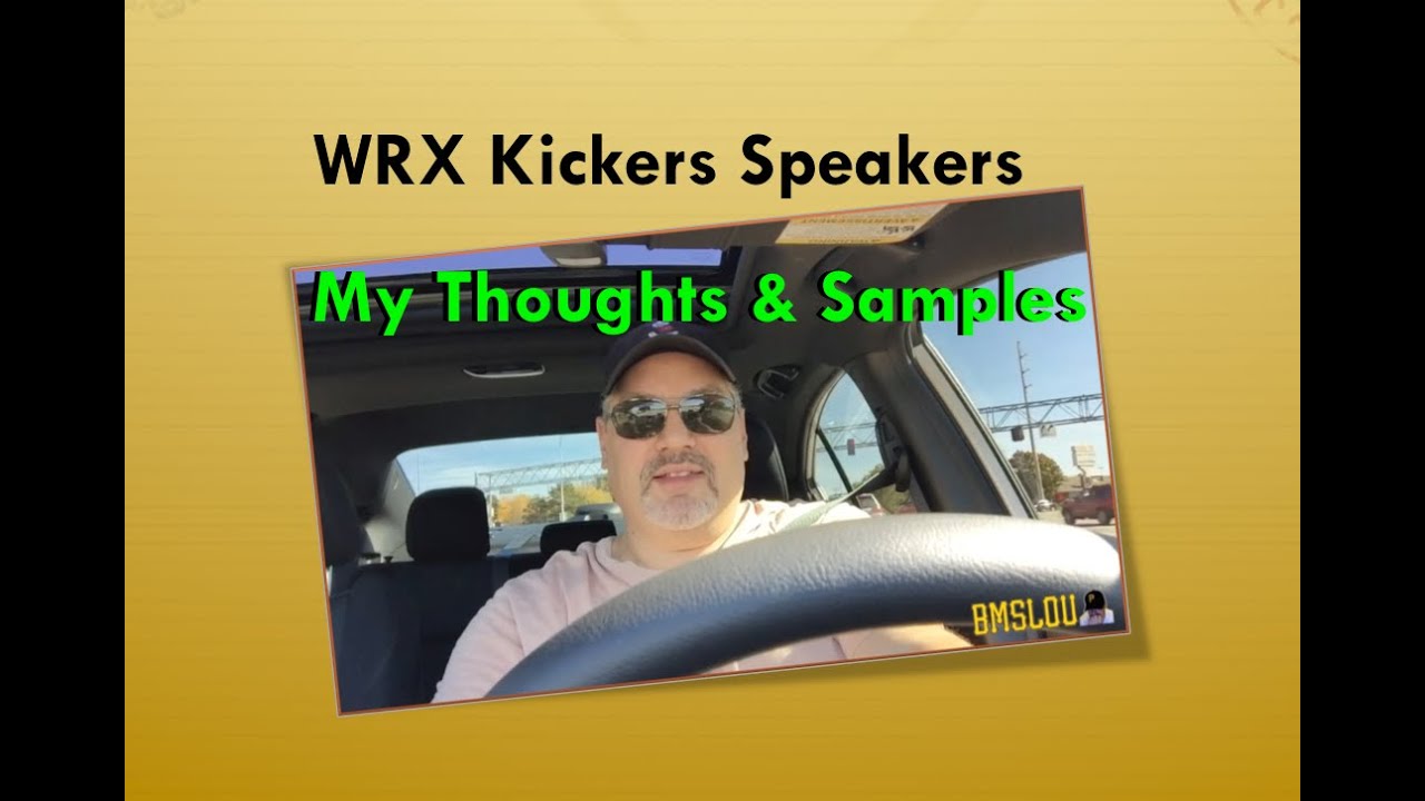 2016 Subaru WRX Kicker Upgrade: MY Review, Thoughts & Samples