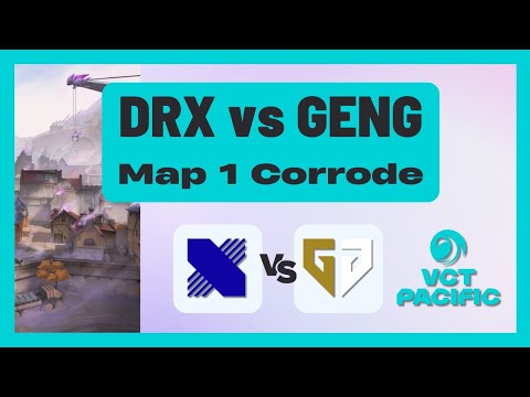 GenG vs DRX Map 1 Corrode