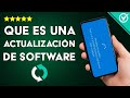 ¿Qué es una Actualización de Software, Para qué Sirve y Cuántos Tipos hay?