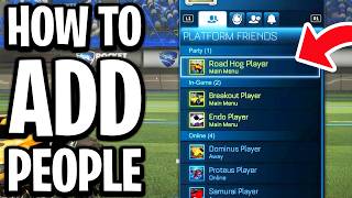How To Add People On Rocket League - Full Guide