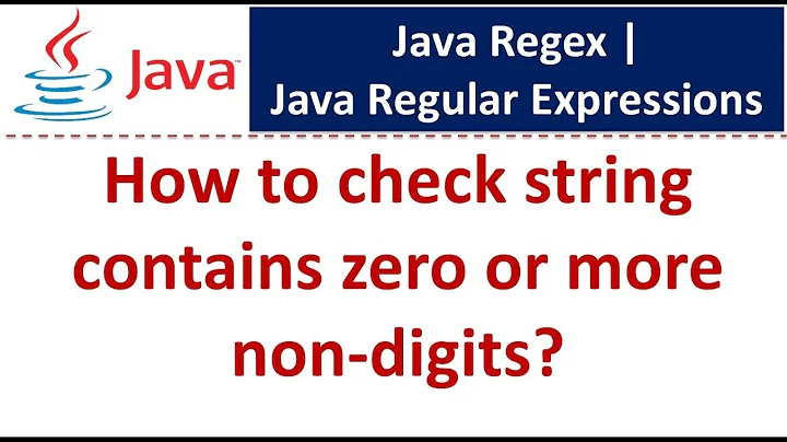 How to check string contains zero or more non-digits? | Java Regex