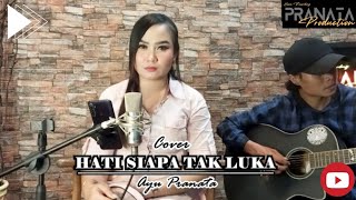 HATI SIAPA TAK LUKA - POPPY MERCURY | COVER AYU PRANATA