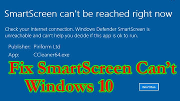 How to Fix ‘Windows Smartscreen can’t be reached’ in Windows 10