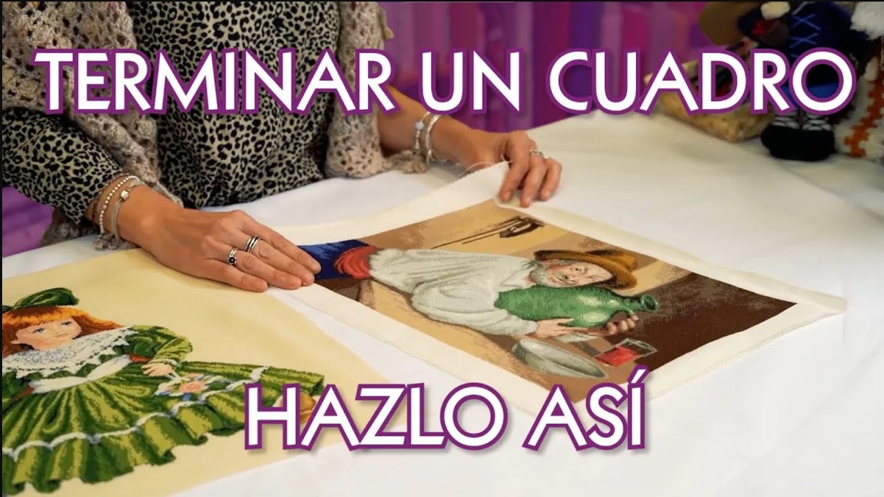 Qué hacer al TERMINAR un cuadro de PUNTO DE CRUZ || HAZLO ASÍ || Leyreideas