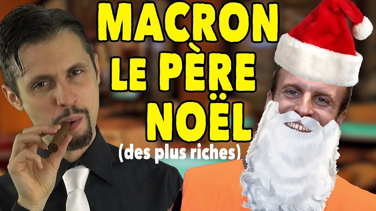 Macron Pere Noel Des Riches Reponse Youtube Macron Pere Noel Des Riches Reponse Youtube