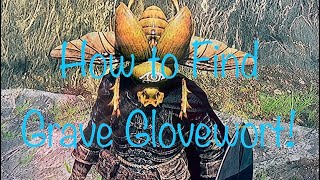 Elden Ring - How to Find Grave Glovewort Early Game