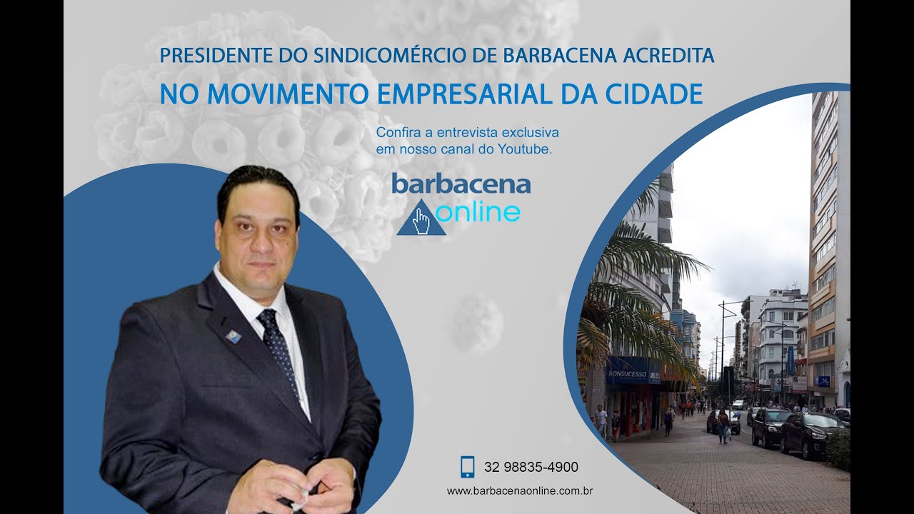 Presidente do de Barbacena acredita no movimento empresarial da cidade YouTube Presidente do de Barbacena acredita no movimento empresarial da cidade YouTube