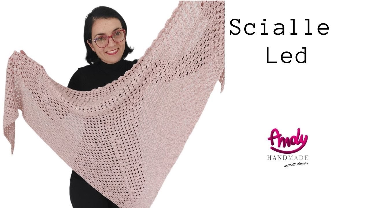 Tutorial Scialle triangolare   Led Uncinetto facile Andy Handmade