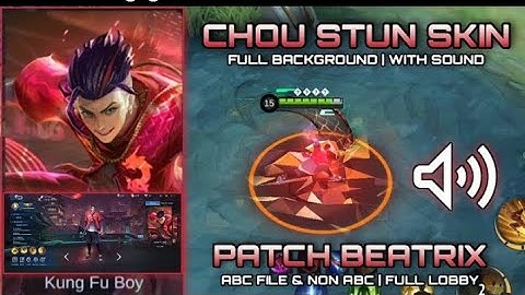Chou S.T.U.N skin script full sound and in game voice full effect ABC files|| NON ABC FILE MLBB