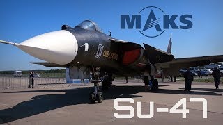 : MAKS 2019  Legendary Su-47 in Public Display for the 1st Time! - HD 50fps