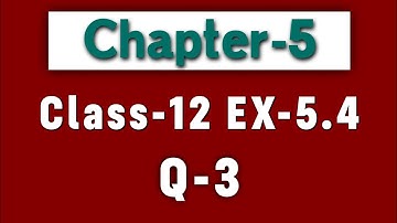 Class 12 Ex 5.4 Q3 Math | Differentiability | Q3 Ex 5.4 Class 12 Math | Ex 5.4 Q3 Class 12 Math