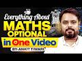 Everything About Maths Optional in One Video | Complete UPSC 2027–28 Guide | By Ankit Sir