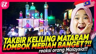 🇮🇩 MERIAH BANGET!!😱😍 SUASANA MALAM TAKBIRAN DI KOTA MATARAM LOMBOK NTB?! 🇲🇾 REACT