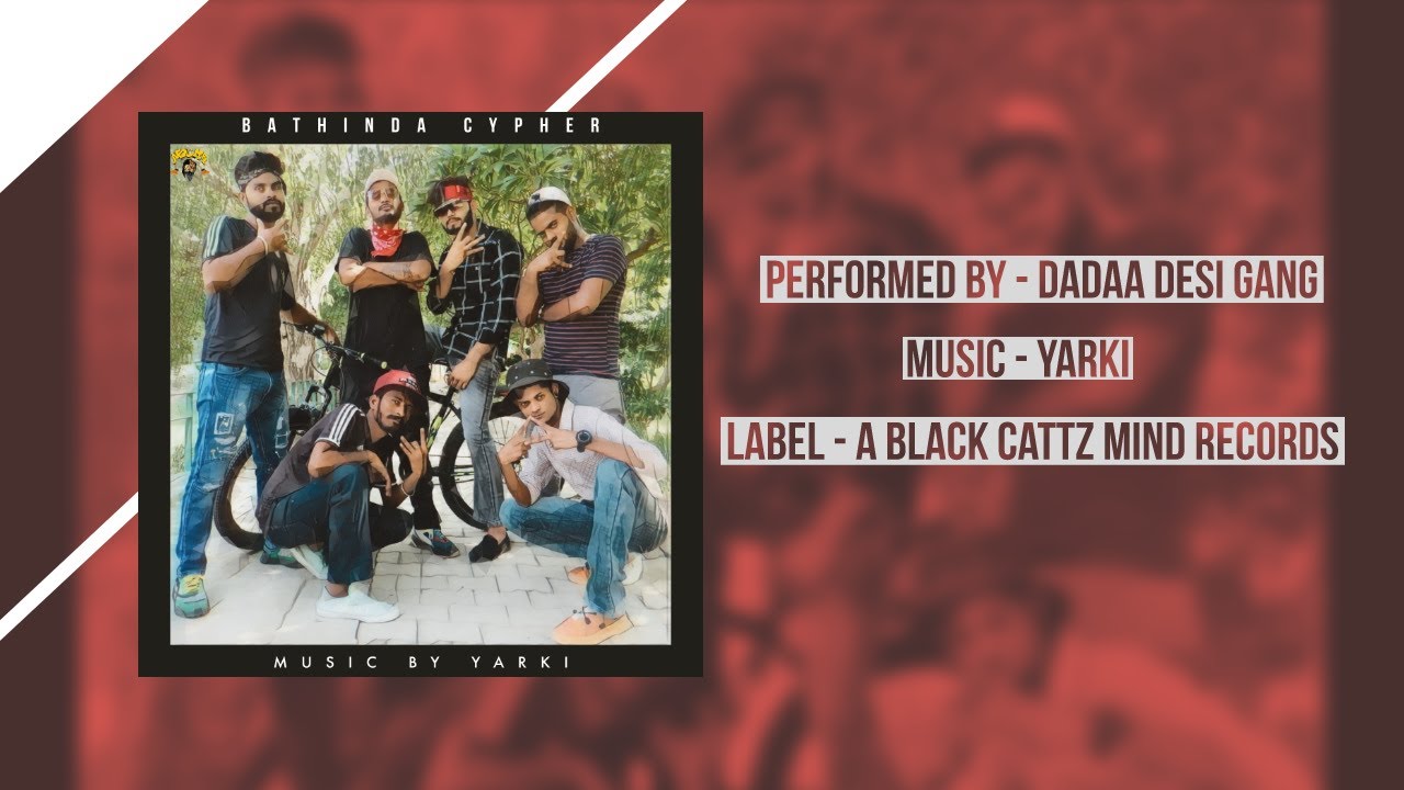 BATHINDA CYPHER - DADAA DESI GANG [PROD.YARKI]