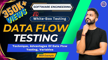 Data Flow Testing Technique in White Box Testing | Software Engineering