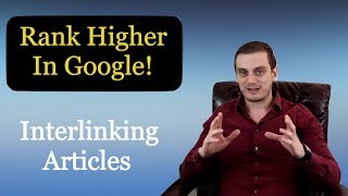 How to Rank Higher on Google Interlinking Supporting Articles