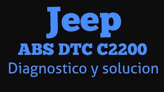 JEEP PATRIOT ABS FALLA C2200 Diagnostico y Solucion aplica en otros MODELOS jeep