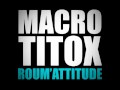 RAP SUISSE - Macro feat Titox - Roum'Attitude (EXCLU 2009)